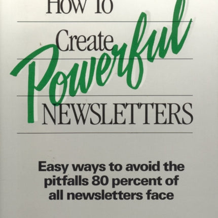 How to Create Powerful Newsletters