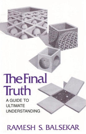 Final Truth A Guide to Ultimate Understanding