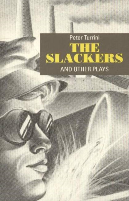 Slackers & Other Plays