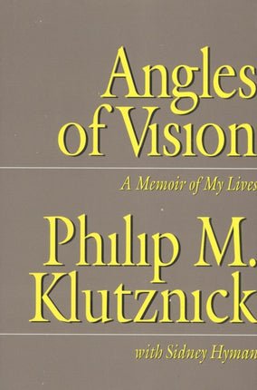 Angles of Vision: A Memior of My Lives