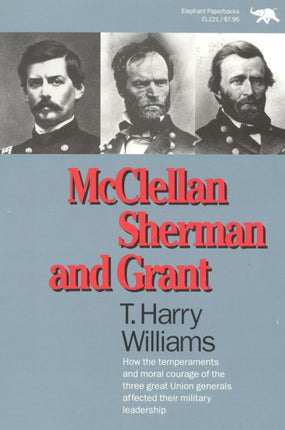 McClellan Sherman and Grant