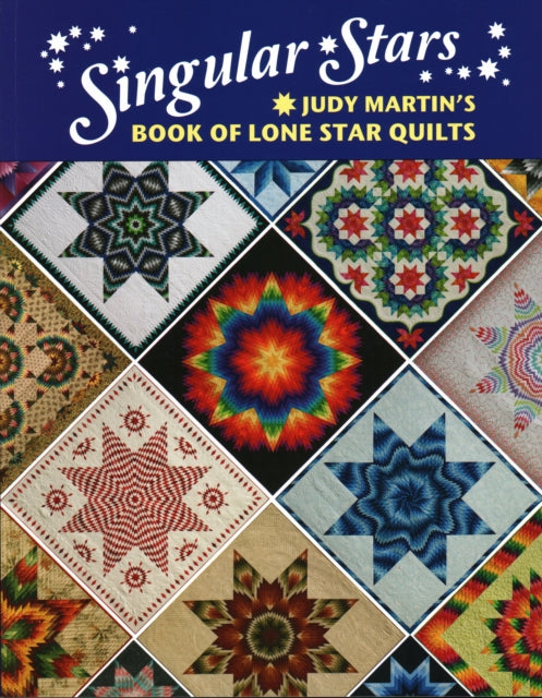 Singular Stars Book Of Lone Star Quilts