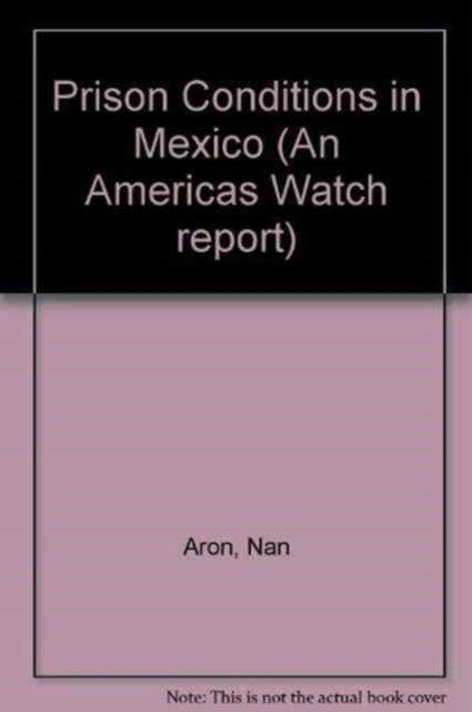 Prison Conditions in Mexico An Americas Watch report