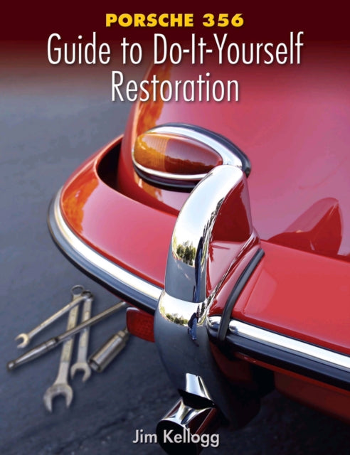 Porsche 356 Guide to DoItYourself Restoration