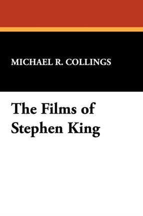 The Films of Stephen King 12 Starmont Studies in Literary Criticism S