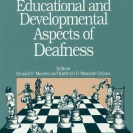 Educational and Developmental Aspects of Deafness