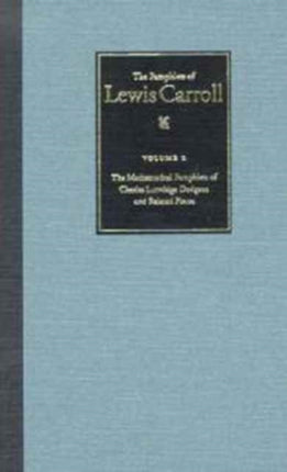 The Mathematical Pamphlets of Charles Lutwidge