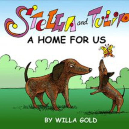 Stella and Tulip: A Home for Us