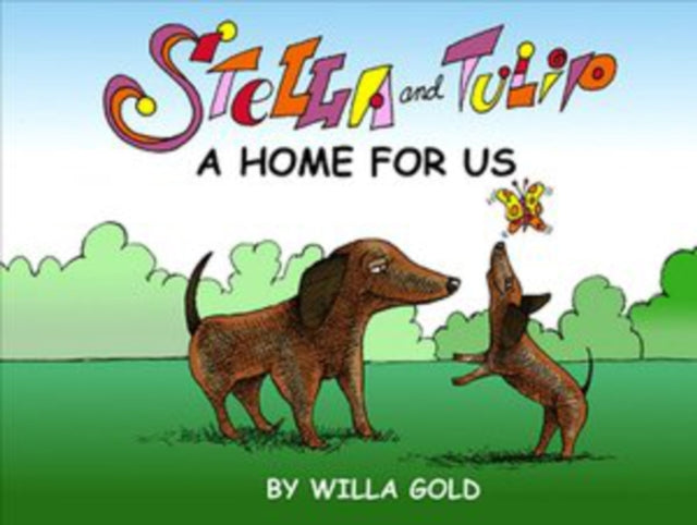 Stella and Tulip: A Home for Us