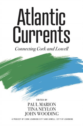Atlantic Currents Connecting Cork and Lowell