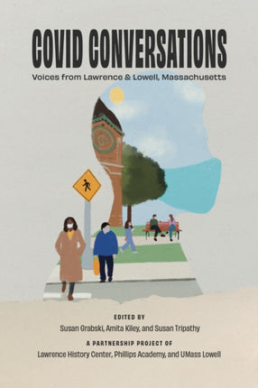 Covid Conversations: Voices from Lawrence & Lowell, Massachusetts