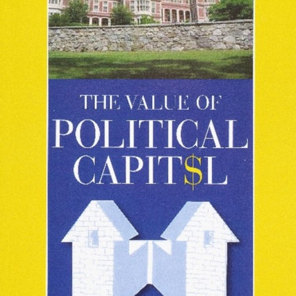 The Value of Political Capital