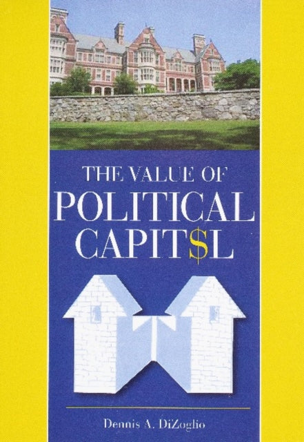 The Value of Political Capital