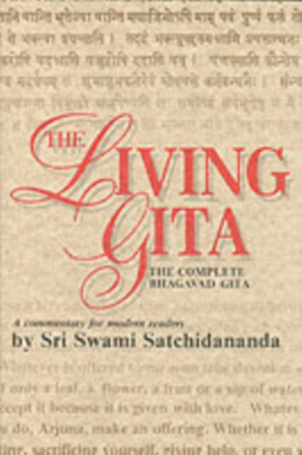 Living Gita: The Complete Bhagavad Gita a Commentary for Modern Readers