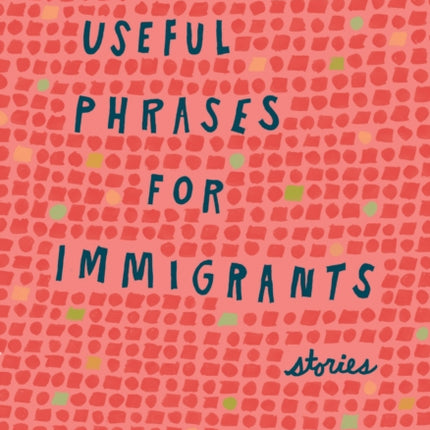 Useful Phrases for Immigrants: Stories