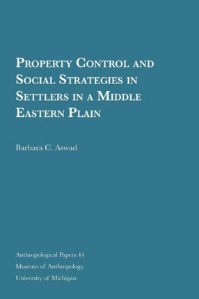 Property Control and Social Strategies in
