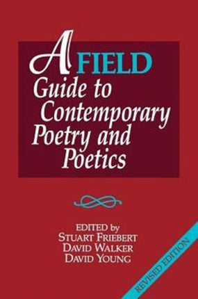 A FIELD Guide to Contemporary Poetry and Poetics: Revised Edition