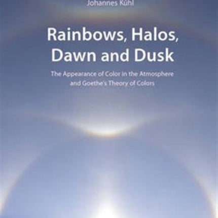 Rainbows, Halos, Dawn and Dusk: The Appearance of Color in the Atmosphere and Goethe's Theory of Colors