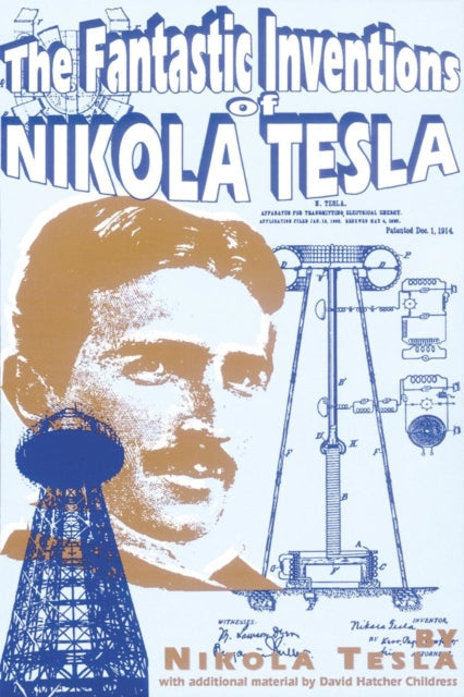 The Fantastic Inventions of Nikola Tesla