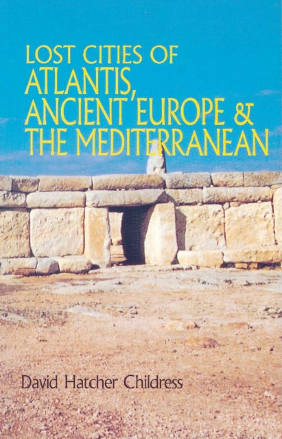 Lost Cities of Atlantis Ancient Europe  the Mediterranean