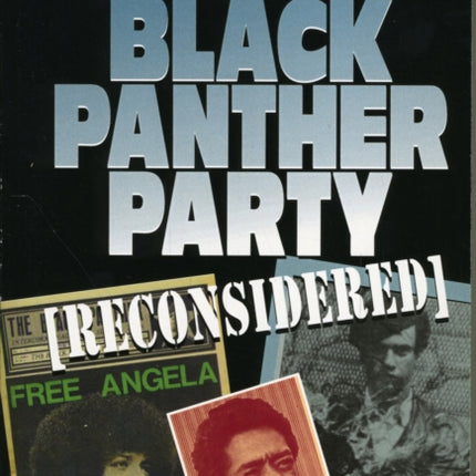 The Black Panther Party [Reconsidered]