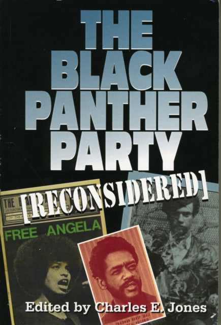 The Black Panther Party [Reconsidered]