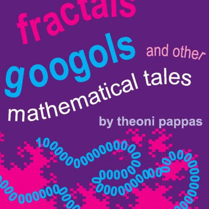 Fractals, Googols, and Other Mathematical Tales