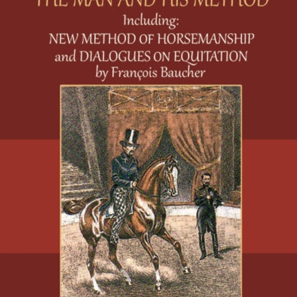 Franois Baucher The Man and His Method