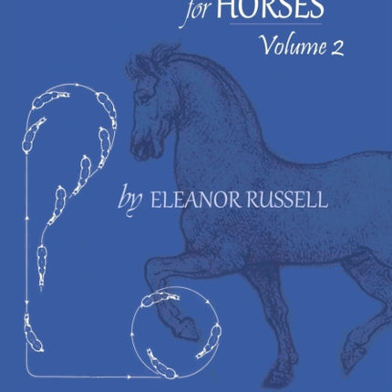 Gymnastic Exercises for Horses Volume II