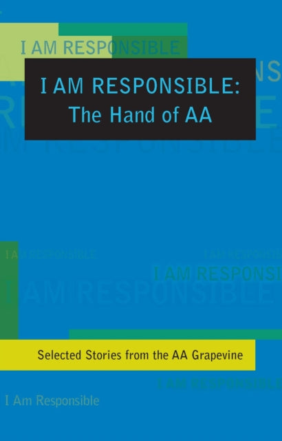 I Am Responsible: The Hand of AA