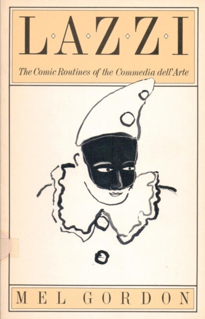 Lazzi: The Comic Routines of the Commedia dell'Arte