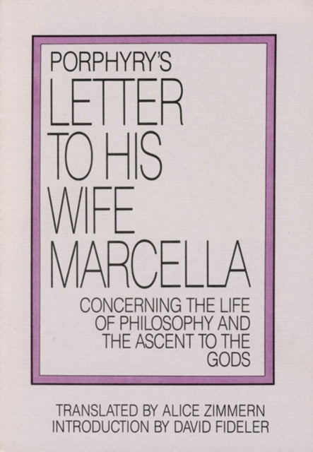 Porphyrys Letter to His Wife Marcella Concerning