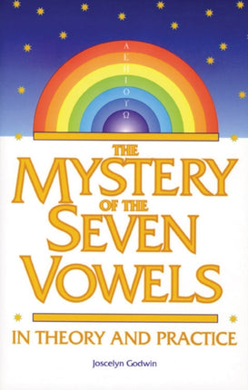The Mystery of the Seven Vowels In Theory and