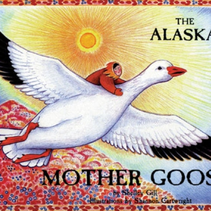 The Alaska Mother Goose