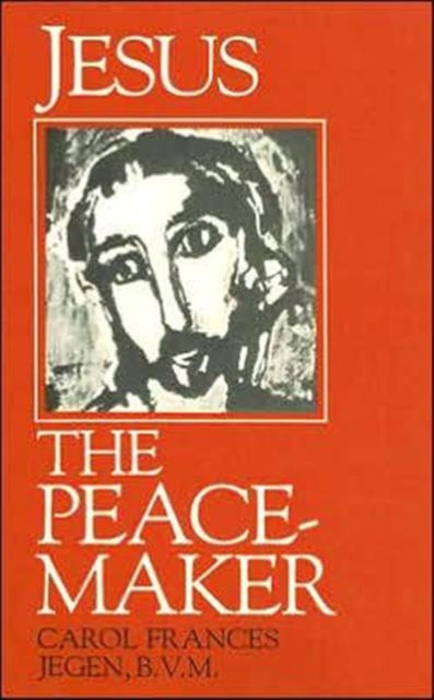 Jesus: The Peace-Maker