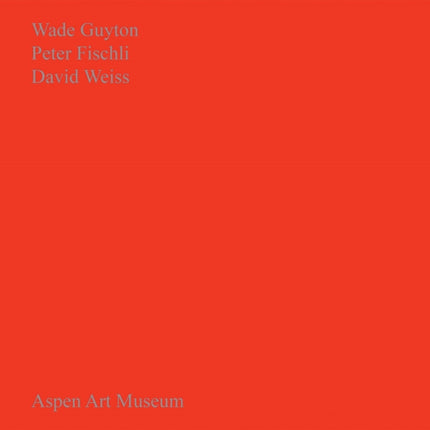 Wade Guyton, Peter Fischli, David Weiss