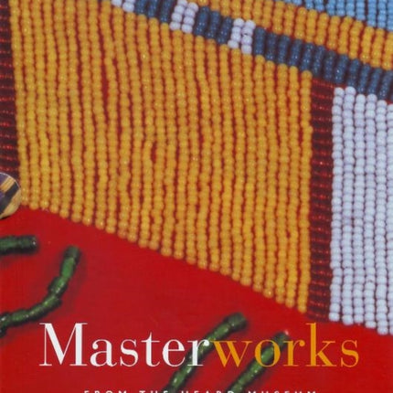 Masterworks from the Heard Museum 3 Volume Set