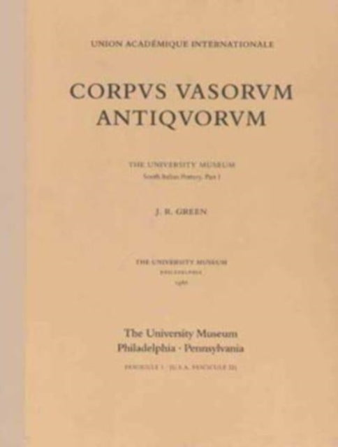 Corpus Vasorum Antiquorum I: The South Italian Pottery, Part I