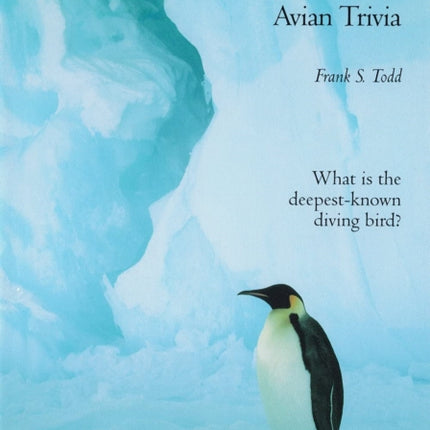 10,001 Titillating Tidbits of Avian Trivia