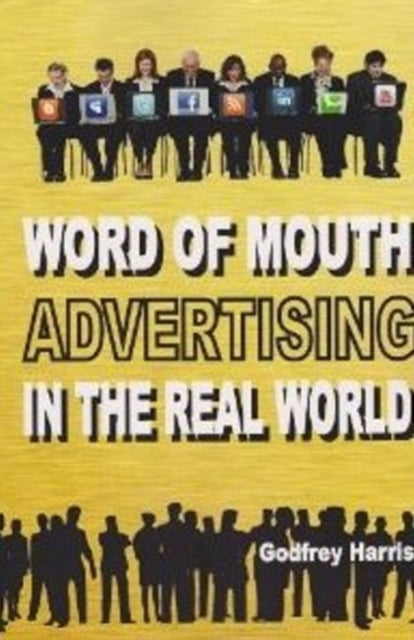 Word of Mouth Advertising in the Real World