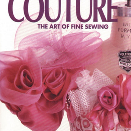 Couture: The Art of Fine Sewing