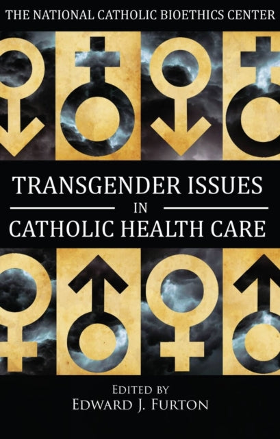 Transgender Issues in Catholic Health Care