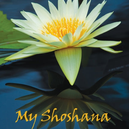 My Shoshana: A Father's Journey through Loss