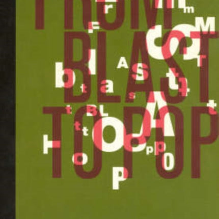 From Blast to Pop
