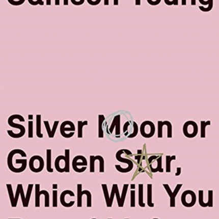 Samson Young Silver Moon or Golden Star Which