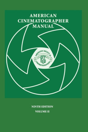 American Cinematographer Manual 9th Ed Vol II 2