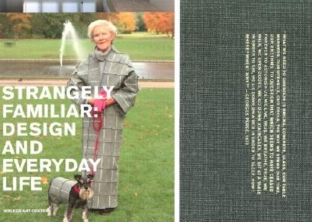 Strangely Familiar: Design and Everyday Life