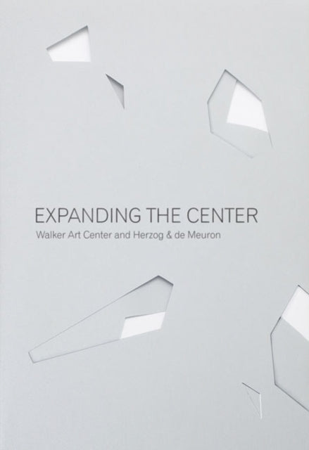 Expanding the Center: Walker Art Center and Herzog & de Meuron