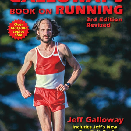 Galloway's Book on Running: 3rd Edition