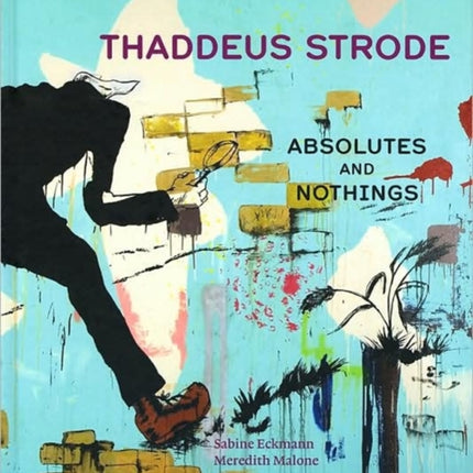 Thaddeus Strode: Absolutes and Nothings